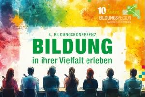 4. Bildungskonferenz "Bildung in ihrer Vielfalt erleben" 4. Bildungskonferenz "Bildung in ihrer Vielfalt erleben"