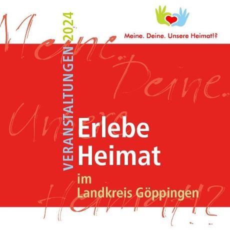 Erlebe Heimat im Landkreis Göppingen, Veranstaltungen 2024, Logo des Netzwerkes Meine. Deine. Unsere Heimat!?